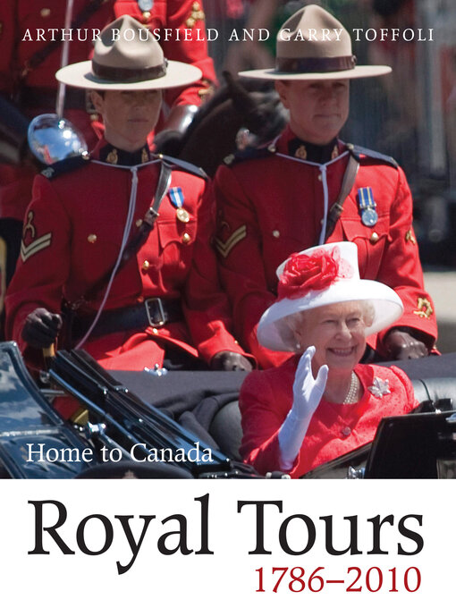 Title details for Royal Tours 1786-2010 by Arthur Bousfield - Available